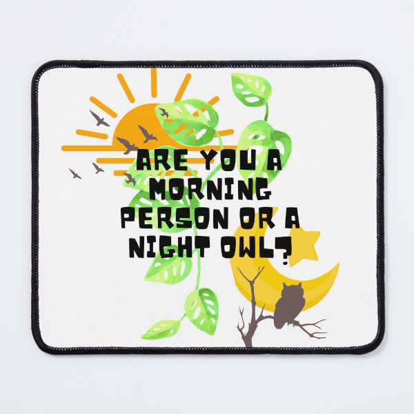 Item preview, Are you a morning person or a night owl? designed and sold by PlantSholic.