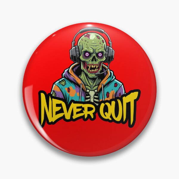 Item preview, NEVER QUIT designed and sold by HuzroDesign.