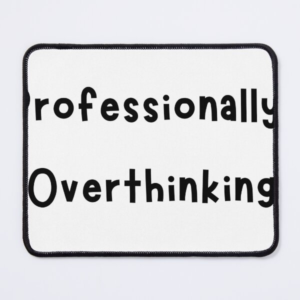 Item preview, Professionally  Overthinking designed and sold by ArtyLify.