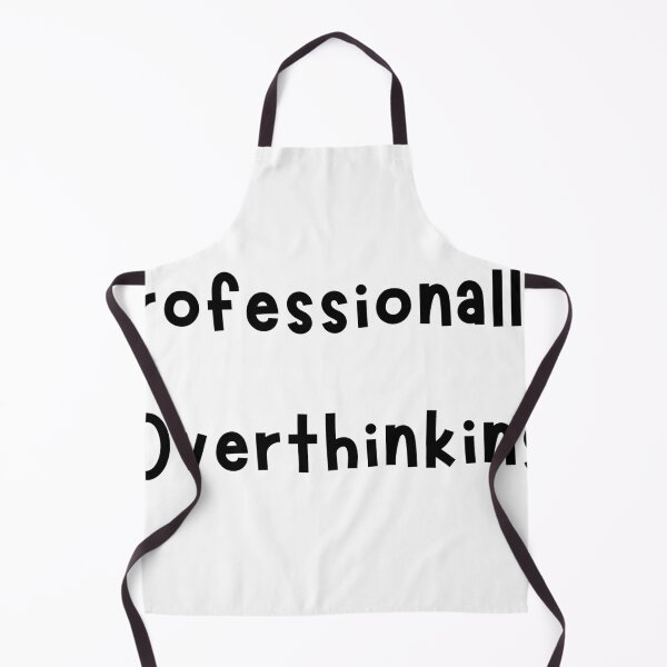 Item preview, Professionally Overthinking designed and sold by ArtyLify.