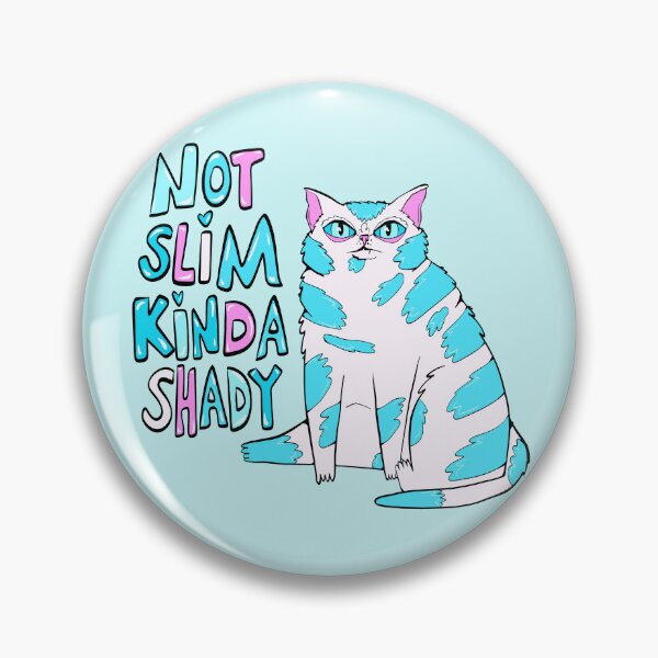 Item preview, not slim kinda shady chonky cat 2 designed and sold by crestfallenmermaid.