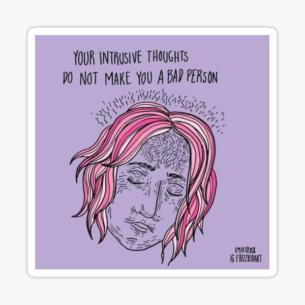 Artikel-Vorschau von Intrusive Gedanken, designt und verkauft von thefrizzkid.