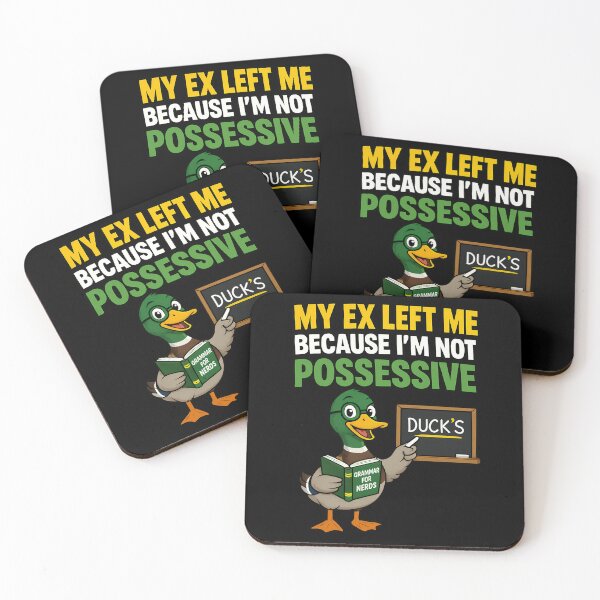Item preview, My Ex Left Me Because Im Not Possessive Funny Duck designed and sold by TeeTimeTreasure.