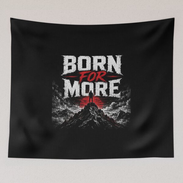 Item preview, Born For More Mountain Motivation Design designed and sold by IronDiscipline90.