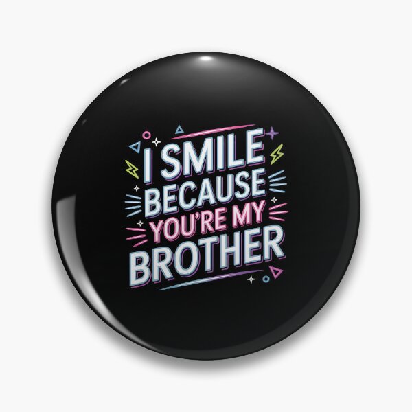 Item preview, I Smile Because You're My Brother Family Humor Apparel for Brother and Sister designed and sold by Redgiant87x.