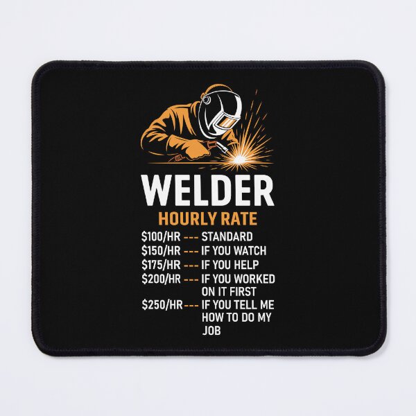 Item preview, Welder Hourly Rate designed and sold by mybegoniatee.
