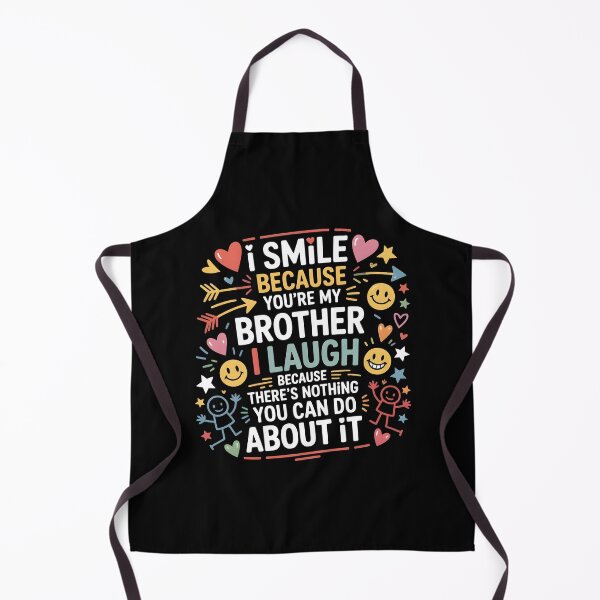 Item preview, I Smile Because You're My Brother Funny Sibling Graphic Family Humor designed and sold by Redgiant87x.