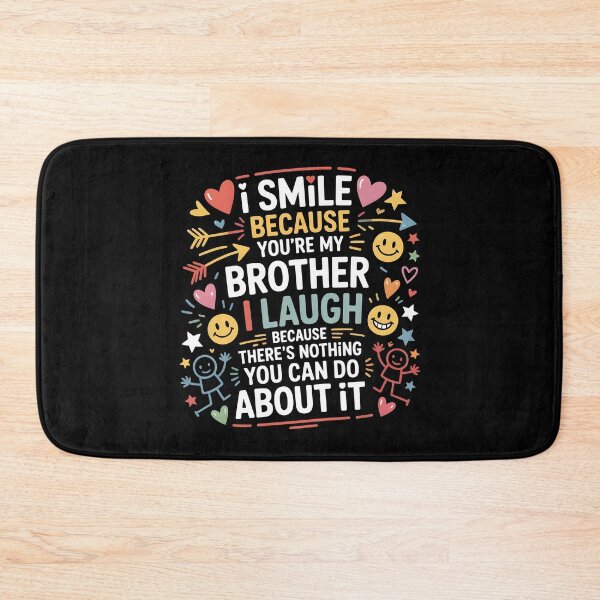 Item preview, I Smile Because You're My Brother Funny Sibling Graphic Family Humor designed and sold by Redgiant87x.