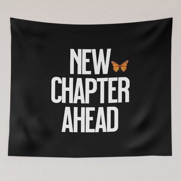 Item preview, New Chapter Ahead Butterfly Quote designed and sold by Vac1.