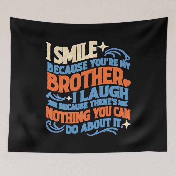 Item preview, I Smile Because You're My Brother Family Design with Funny Humor Quote designed and sold by Redgiant87x.