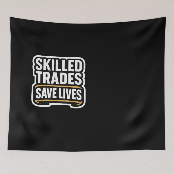 Item preview, Skilled Trades Save Lives designed and sold by ELdante.