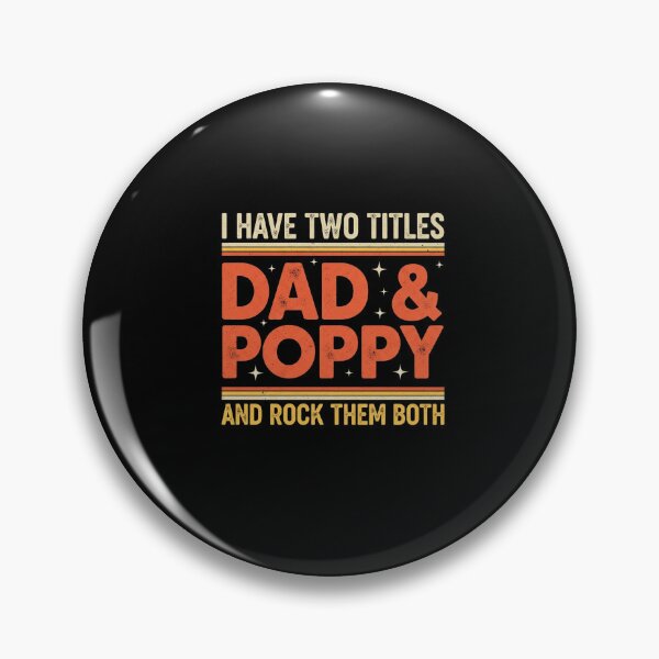 Item preview, I Have Two Titles Dad & Poppy Rock Them Both Funny Father designed and sold by Designs-RZ.