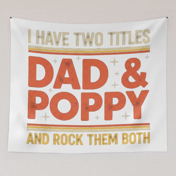 Item preview, I Have Two Titles Dad & Poppy Rock Them Both Funny Father designed and sold by Designs-RZ.