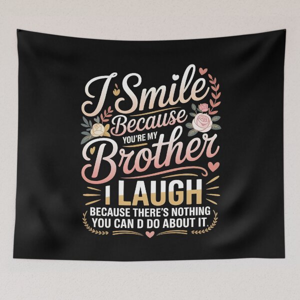 Item preview, I Smile Because You're My Brother Cute Family Humor Design for Her designed and sold by Redgiant87x.
