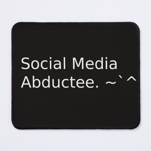 Item preview, Social Media Abductee. designed and sold by SincerelyNick.