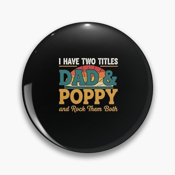 Item preview, I Have Two Titles Dad & Poppy Rock Them Both Minimalist designed and sold by Designs-RZ.