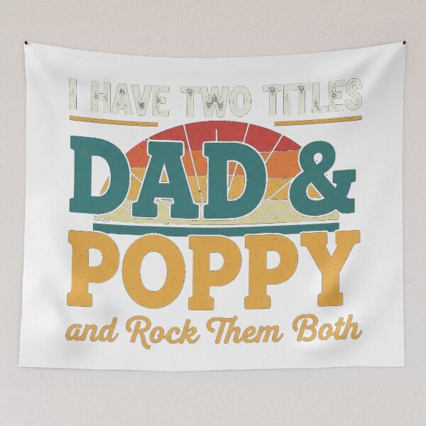 Item preview, I Have Two Titles Dad & Poppy Rock Them Both Minimalist designed and sold by Designs-RZ.