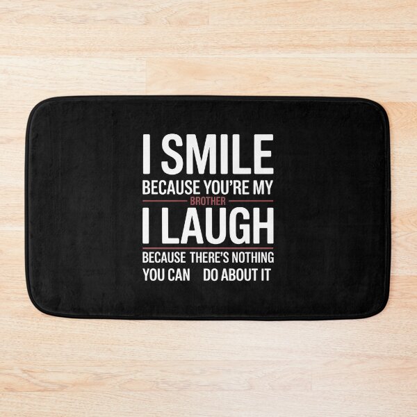 Item preview, I Smile Because You're My Brother Funny Brother and Sister Family designed and sold by Redgiant87x.