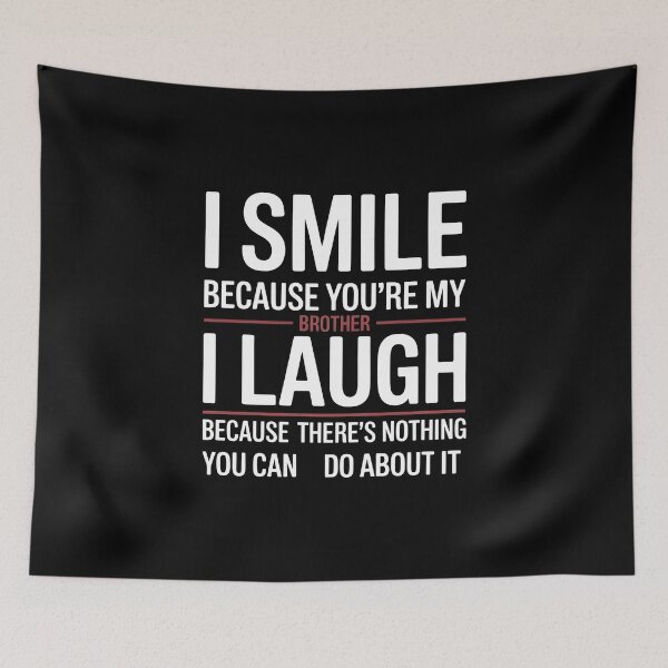 Item preview, I Smile Because You're My Brother Funny Brother and Sister Family designed and sold by Redgiant87x.