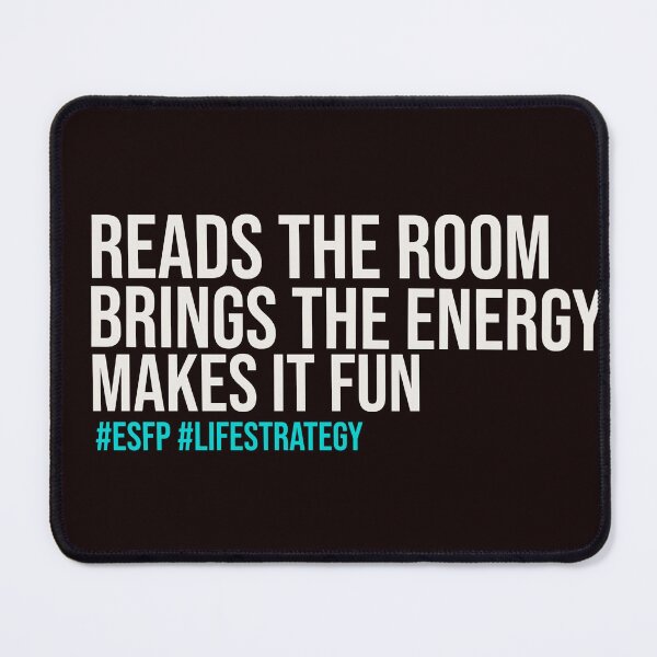 Item preview, ESFP – READS THE ROOM BRINGS THE ENERGY MAKES IT FUN | MBTI LIFE STRATEGY SERIES —  ESFP PERSONALITY EDITION designed and sold by WitLounge.