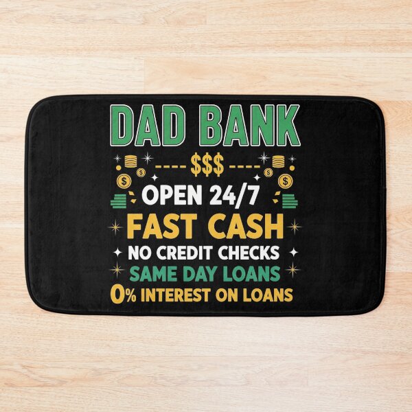 Item preview, Dad Bank Open 24/7 Fast Cash Minimalist Funny Father Quote designed and sold by Designs-RZ.