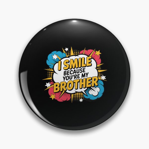 Item preview, I Smile Because You're My Brother Funny Family Apparel for Sibling Gifts designed and sold by Redgiant87x.