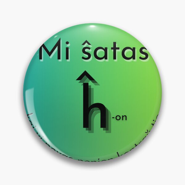 Item preview, Mi ŝatas ĥ-on (I like the letter ĥ) - Esperanto joke designed and sold by LuluTestudo1.