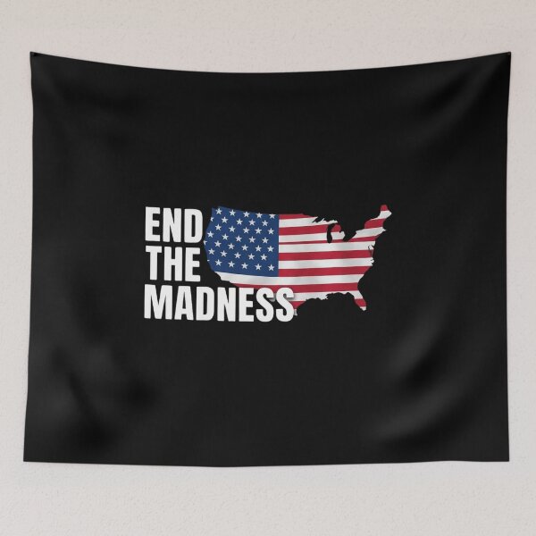 Item preview, End the Madness Patriotic American USA Flag Map Graphic designed and sold by Grace-Cop.