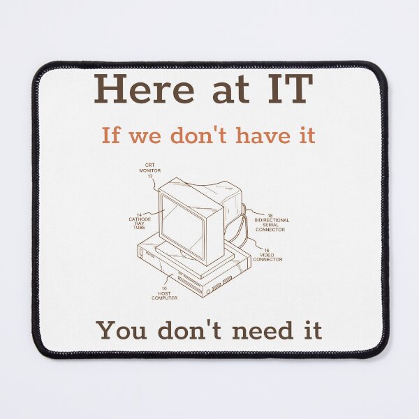 Item preview, IT equipment we think you need designed and sold by CaptainNeal.