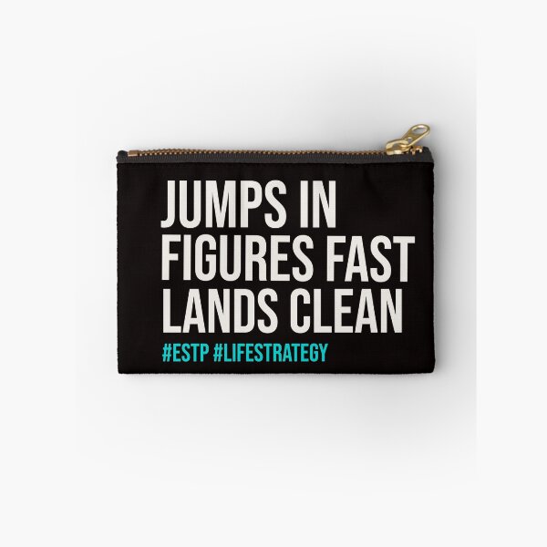 Item preview, JUMPS IN FIGURES FAST LANDS CLEAN | MBTI LIFE STRATEGY SERIES — ESTP PERSONALITY EDITION designed and sold by WitLounge.