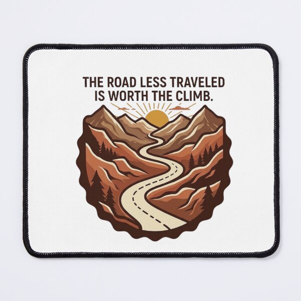 Item preview, Road Less Traveled Is Worth Climb designed and sold by GiggleInkTees.