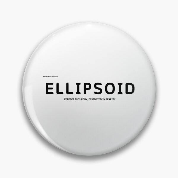 Item preview, ELLIPSOID - Perfect in Theory, Distorted in Reality designed and sold by GEO-GUIDELINE.