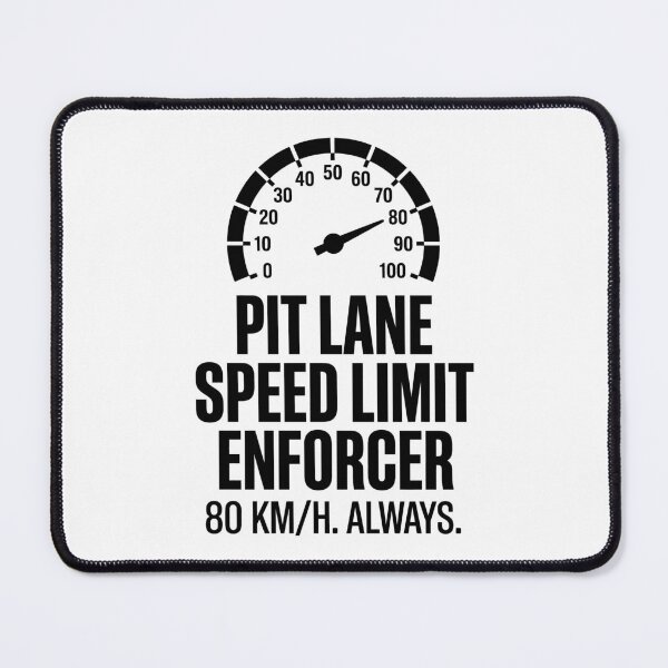 Item preview, Pit Lane Speed Limit Enforcer – Sim Racing Humor designed and sold by GarageGraphics.