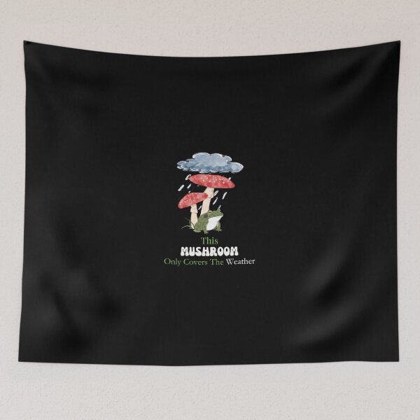 Item preview, This Mushroom Only Covers The Weather Funny Frog designed and sold by Ctrl+Z Enthusiast.