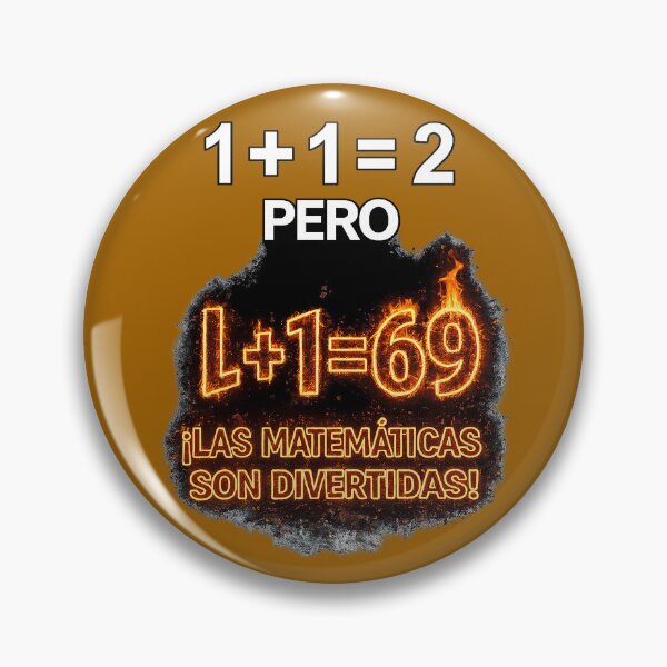 Item preview, 69 funny hot math joke (Different colors) in Spanish designed and sold by Alchemy-Forge.
