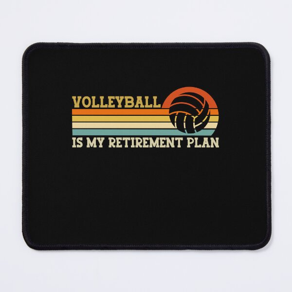 Item preview, Volleyball is My Retirement Plan designed and sold by gunaone-design.