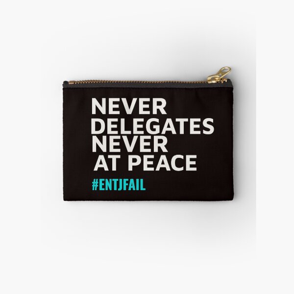 Item preview, ENTJ – NEVER DELEGATES NEVER AT PEACE | MBTI LIFE FAIL SERIES — ENTJ PERSONALITY EDITION designed and sold by WitLounge.