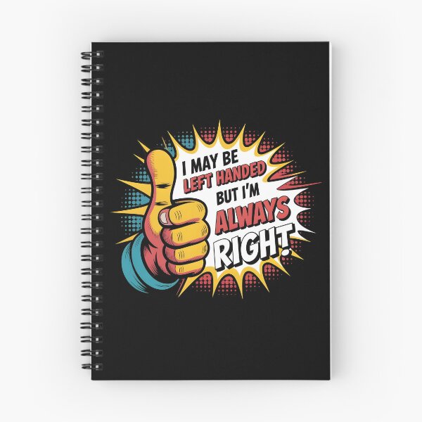 Item preview, I May Be Left Handed But I'm Always Right Saying Always Right Graphic for Lefties designed and sold by Redgiant87x.