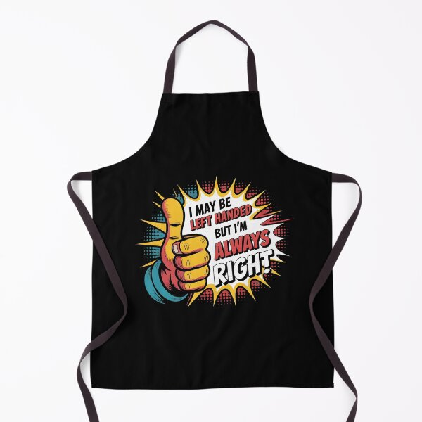 Item preview, I May Be Left Handed But I'm Always Right Saying Always Right Graphic for Lefties designed and sold by Redgiant87x.