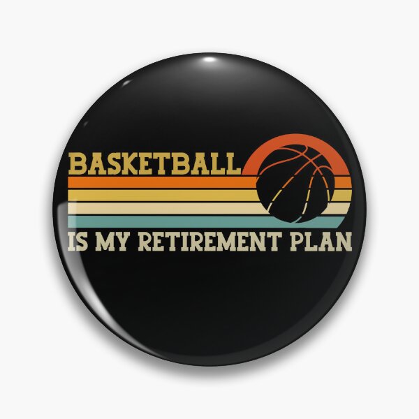 Item preview, Basketball is My Retirement Plan designed and sold by gunaone-design.