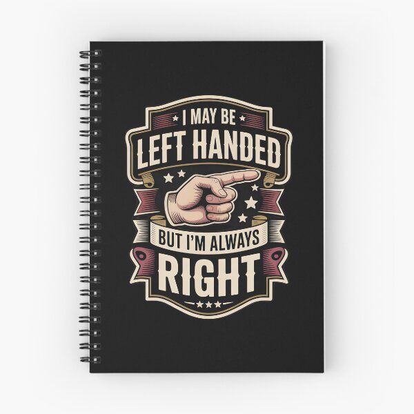 Item preview, I May Be Left Handed But I'm Always Right Saying Funny Sarcasm designed and sold by Redgiant87x.