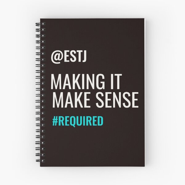 Item preview, ESTJ – MAKING IT MAKE SENSE #REQUIRED | MBTI COMMENTS SERIES – ESTJ PERSONALITY EDITION designed and sold by WitLounge.