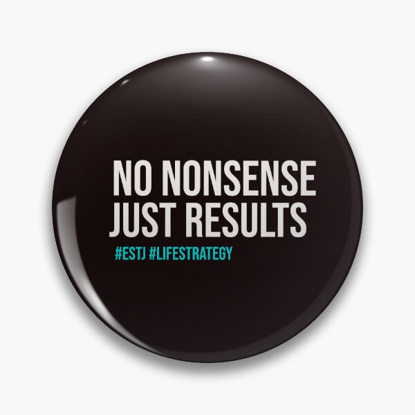 Item preview, ESTJ – NO NONSENSE JUST RESULTS | MBTI LIFE STRATEGY SERIES – ESTJ PERSONALITY EDITION designed and sold by WitLounge.