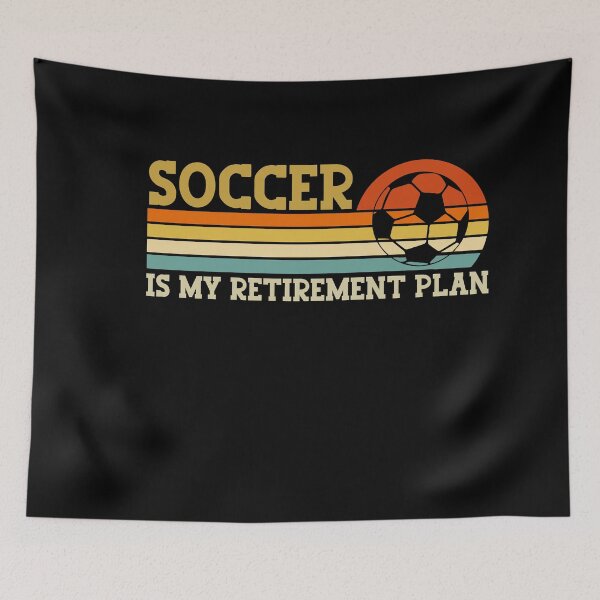 Item preview, Soccer is My Retirement Plan designed and sold by gunaone-design.