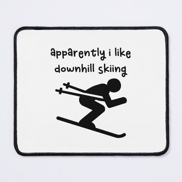 Item preview, Apparently I Like Downhill Skiing Ski Vacation Funny Ski Quote Winter Sports Gift For Skier Ski Lover Funny Gifts designed and sold by gunaone-design.
