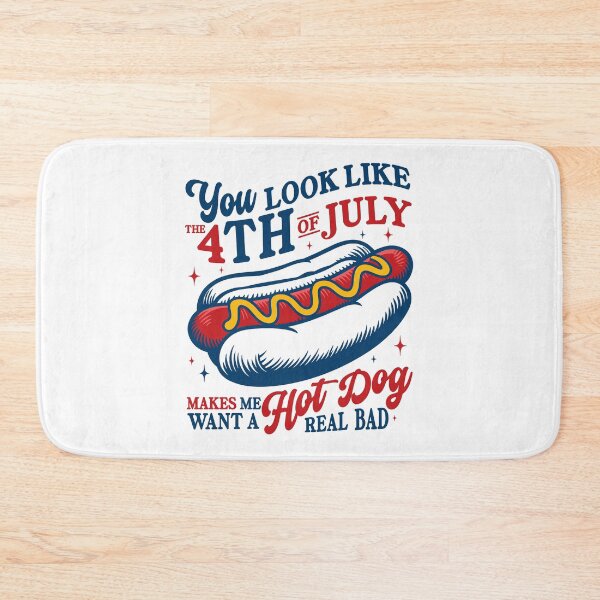 Item preview, You Look Like the 4th of July Makes Me Want A Hot Dog Real Bad Funny 4th of July designed and sold by gunaone-design.