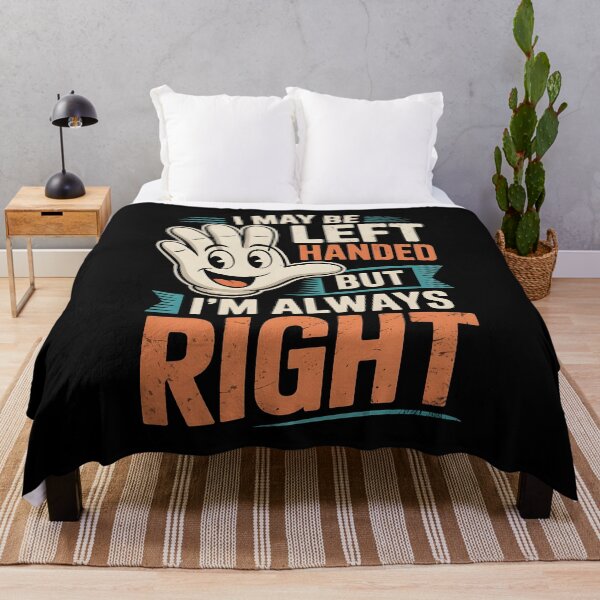 Item preview, I May Be Left Handed But I'm Always Right Saying Lefty Humor designed and sold by Redgiant87x.