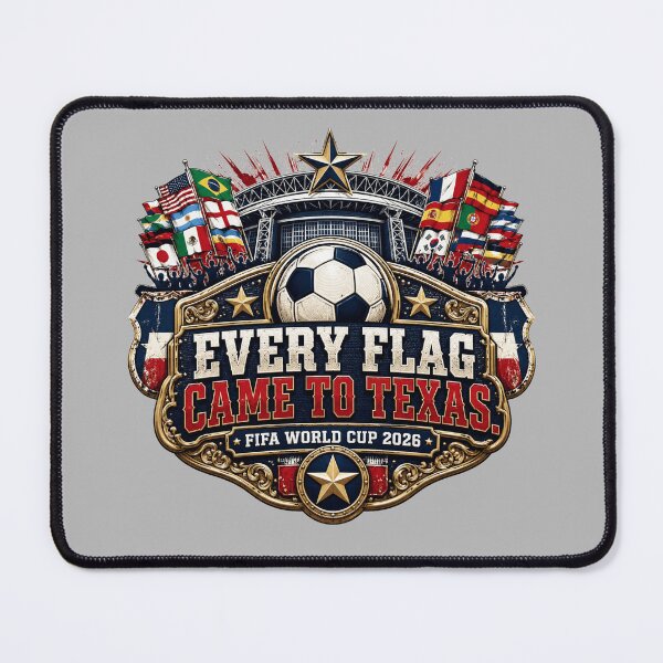 Item preview, Every Flag Came To Texas FIFA World Cup 2026 designed and sold by POD DYNASTY.