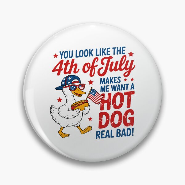 Item preview, 4th of July Hot Dog You Look Like The 4th of July Make Me Want AHot Dog Bad designed and sold by gunaone-design.