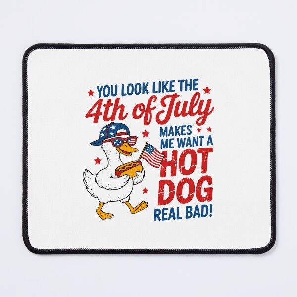 Item preview, 4th of July Hot Dog You Look Like The 4th of July Make Me Want AHot Dog Bad designed and sold by gunaone-design.